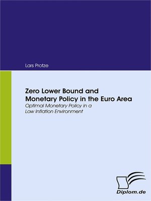 cover image of Zero Lower Bound and Monetary Policy in the Euro Area